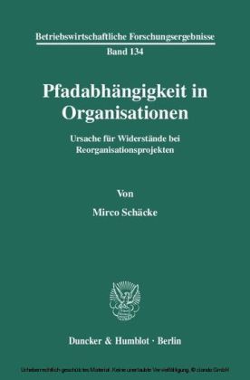 Pfadabhängigkeit in Organisationen.