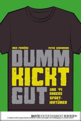 Dumm kickt gut