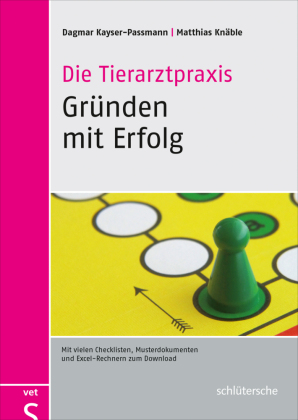 Die Tierarztpraxis - Gründen mit Erfolg, m. CD-ROM