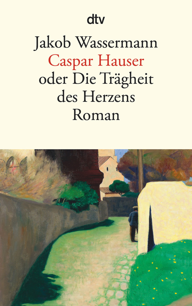 Caspar Hauser oder Die Trägheit des Herzens main product photo