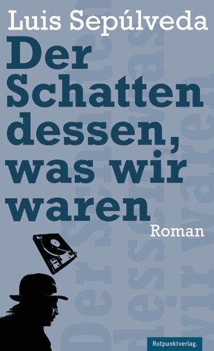 Der Schatten dessen, was wir waren main product photo