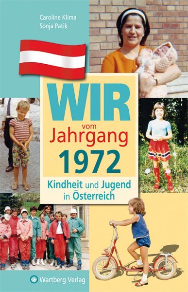 Wir vom Jahrgang 1972 - Kindheit und Jugend in Österreich main product photo