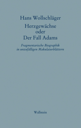 Herzgewächse oder Der Fall Adams