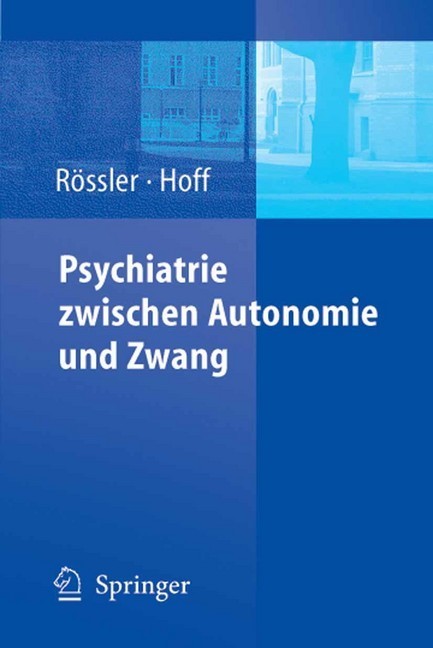 Psychiatrie zwischen Autonomie und Zwang main product photo