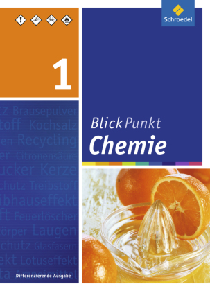 Blickpunkt Chemie - Ausgabe 2011 für Realschulen in Nordrhein-Westfalen