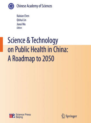 Science & Technology on Public Health in China: A Roadmap to 2050