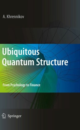 Ubiquitous Quantum Structure