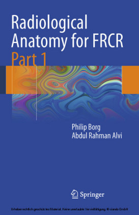 Radiological Anatomy for FRCR Part 1