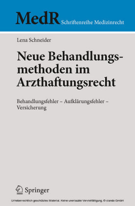 Neue Behandlungsmethoden im Arzthaftungsrecht