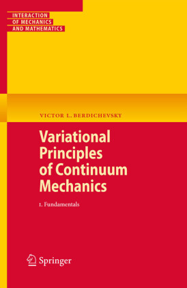 Variational Principles of Continuum Mechanics. Vol.1