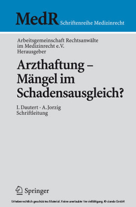 Arzthaftung - Mängel im Schadensausgleich?