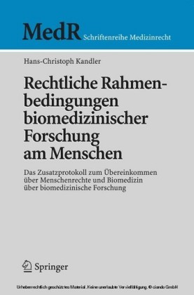 Rechtliche Rahmenbedingungen biomedizinischer Forschung am Menschen