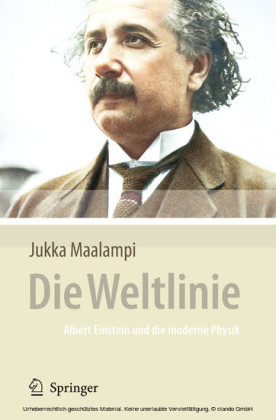 Die Weltlinie - Albert Einstein und die moderne Physik