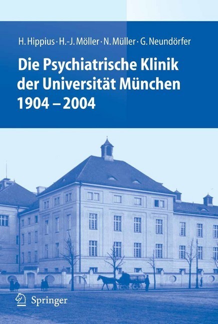 Die Psychiatrische Klinik der Universität München 1904 - 2004 main product photo