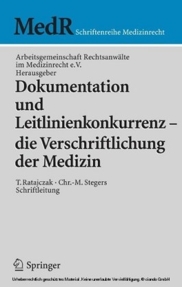 Dokumentation und Leitlinienkonkurrenz - die Verschriftlichung der Medizin