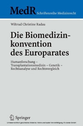 Die Biomedizinkonvention des Europarates
