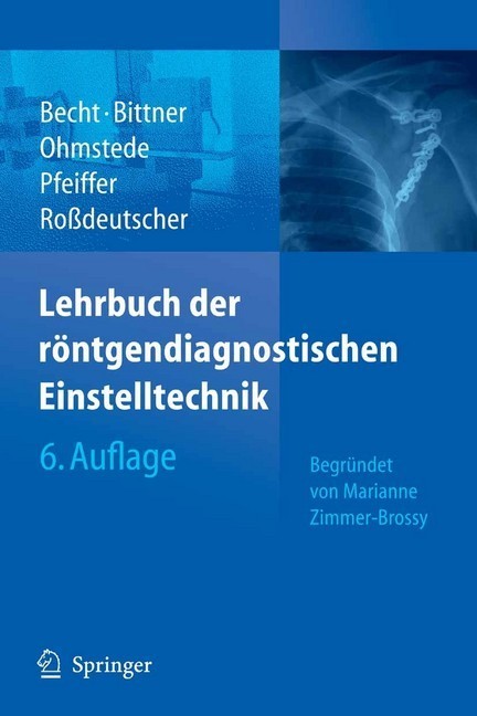 Lehrbuch der röntgendiagnostischen Einstelltechnik main product photo