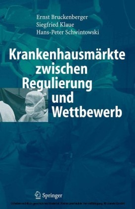 Krankenhausmärkte zwischen Regulierung und Wettbewerb