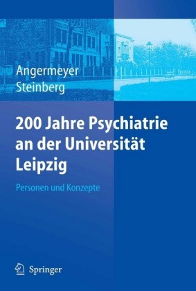 200 Jahre Psychiatrie an der Universität Leipzig