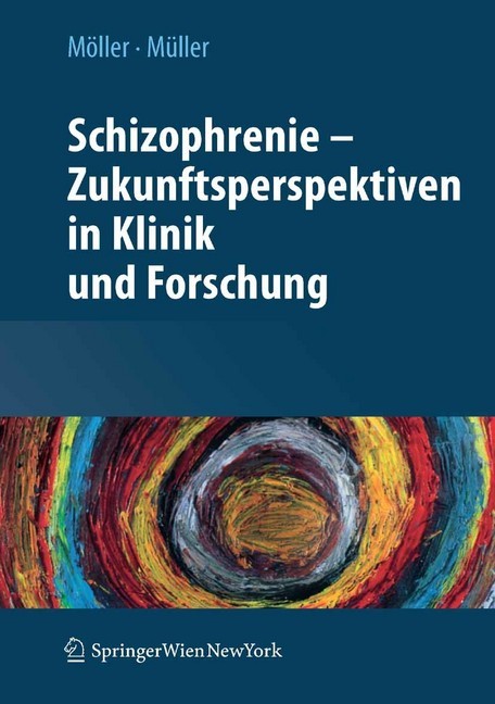 Schizophrenie - Zukunftsperspektiven in Klinik und Forschung main product photo