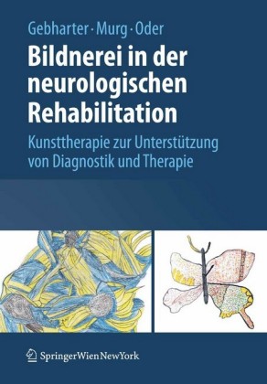 Bildnerei in der neurologischen Rehabilitation