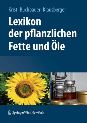 Lexikon der pflanzlichen Fette und Öle