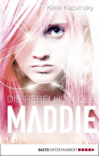 Die Rebellion der Maddie Freeman main product photo