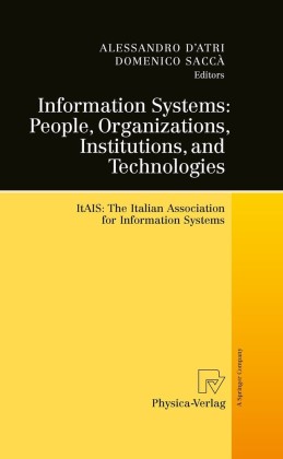 Information Systems: People, Organizations, Institutions, and Technologies