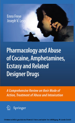 Pharmacology and Abuse of Cocaine, Amphetamines, Ecstasy and Related Designer Drugs