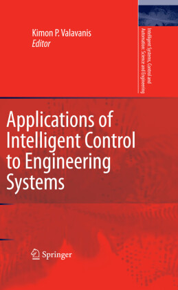 Applications of Intelligent Control to Engineering Systems