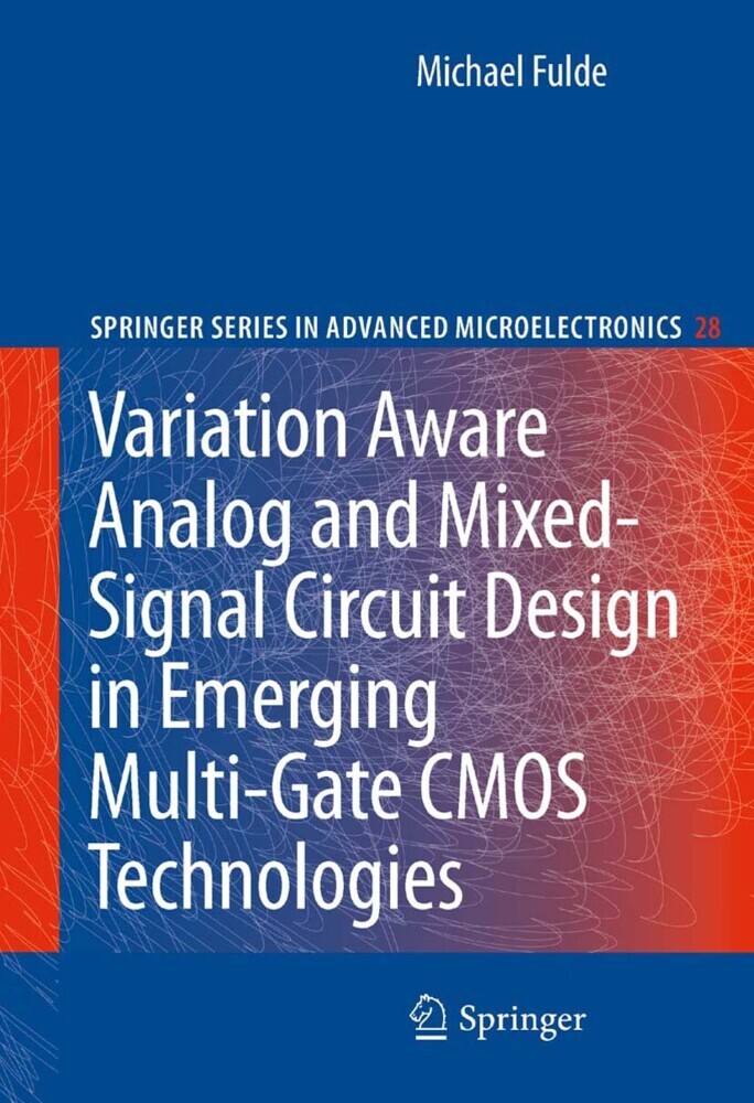 Variation Aware Analog and Mixed-Signal Circuit Design in Emerging Multi-Gate CMOS Technologies main product photo