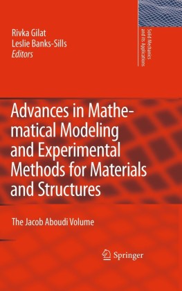 Advances in Mathematical Modeling and  Experimental Methods for Materials and Structures