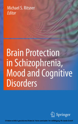 Brain Protection in Schizophrenia, Mood and Cognitive Disorders