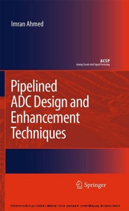 Pipelined ADC Design and Enhancement Techniques
