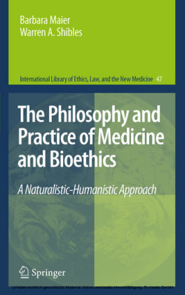 The Philosophy and Practice of Medicine and Bioethics