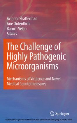 The Challenge of Highly Pathogenic Microorganisms