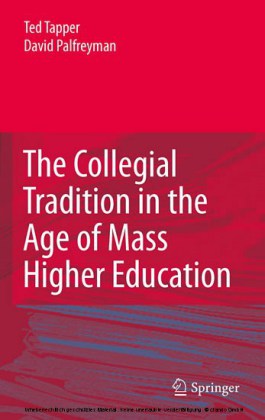 The Collegial Tradition in the Age of Mass Higher Education