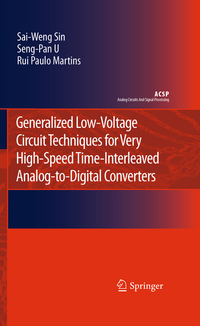 Generalized Low-Voltage Circuit Techniques for Very High-Speed Time-Interleaved Analog-to-Digital Converters main product photo