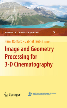 Image and Geometry Processing for 3-D Cinematography