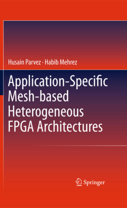 Application-Specific Mesh-based Heterogeneous FPGA Architectures