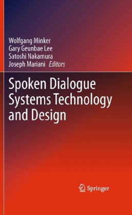 Spoken Dialogue Systems Technology and Design