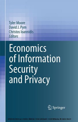 Economics of Information Security and Privacy