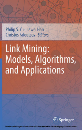 Link Mining: Models, Algorithms, and Applications