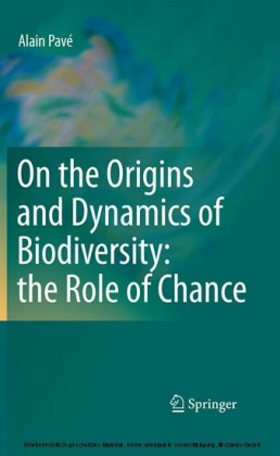 On the Origins and Dynamics of Biodiversity: the Role of Chance
