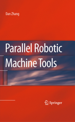 Parallel Robotic Machine Tools