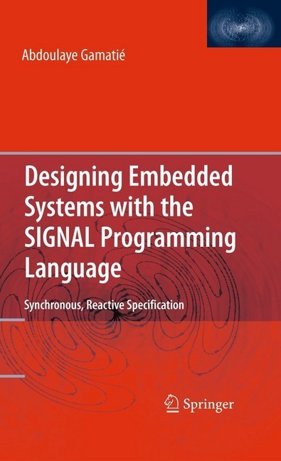 Designing Embedded Systems with the SIGNAL Programming Language main product photo