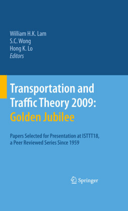 Transportation and Traffic Theory 2009: Golden Jubilee