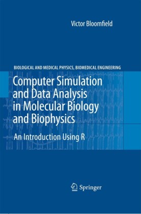 Computer Simulation and Data Analysis in Molecular Biology and Biophysics
