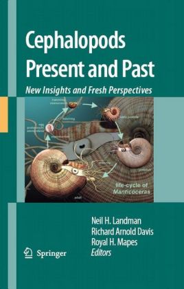 Cephalopods Present and Past: New Insights and Fresh Perspectives