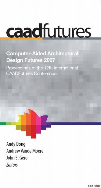 Computer-Aided Architectural Design Futures (CAADFutures) 2007 main product photo